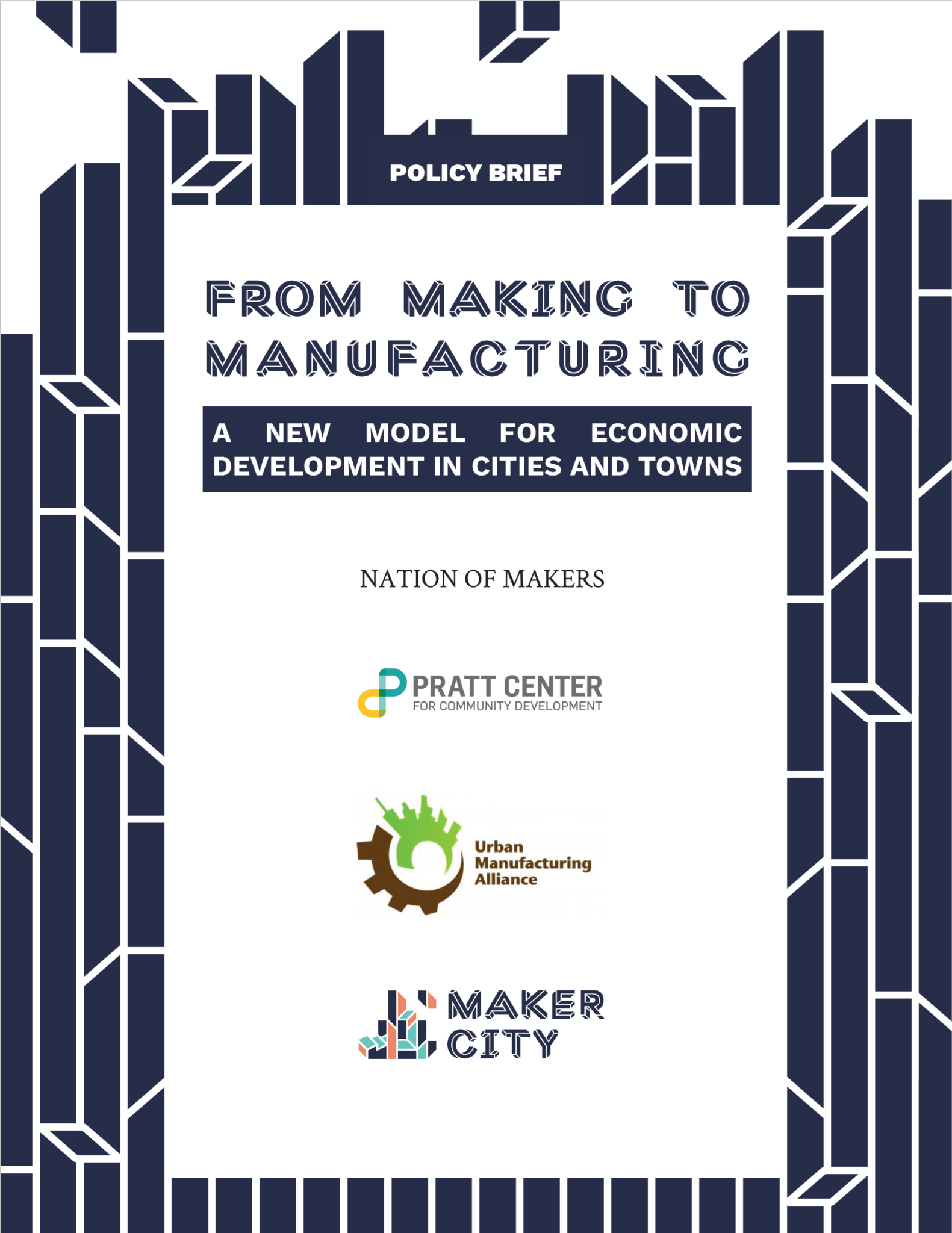 Making to Manufacturing Policy Brief